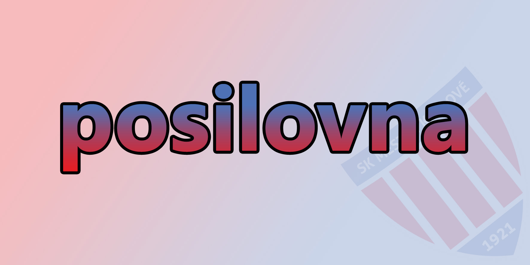 POSILOVNA v SOKOLOVNĚ